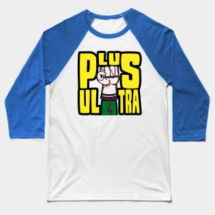 Plus Ultra! Baseball T-Shirt